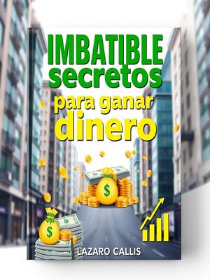 IMBATIBLE secretos para ganar dinero - Audiobook